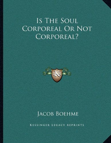 Is The Soul Corporeal Or Not Corporeal? Contemporary literature