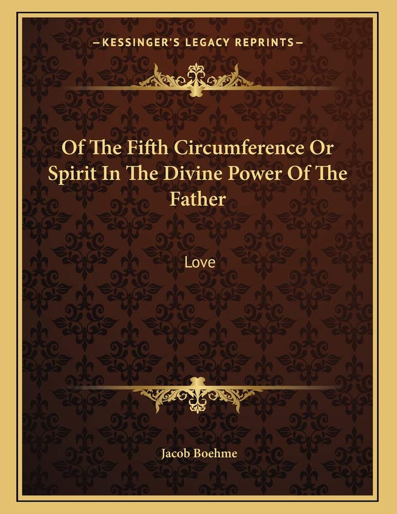 Of The Fifth Circumference Or Spirit In The Divine Power Of The Father: Love Contemporary literature Books