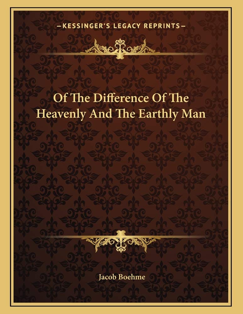 Of The Difference Of The Heavenly And The Earthly Man Contemporary literature