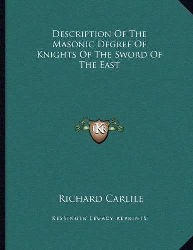 Description Of The Masonic Degree Of Knights Of The Sword Of The East Contemporary literature Books