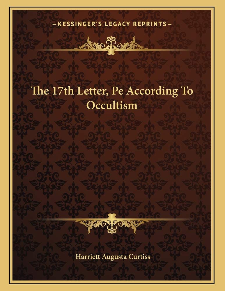 The 17th Letter, Pe According To Occultism Contemporary literature