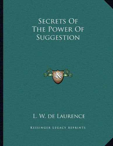 Secrets of the Power of Suggestion Books