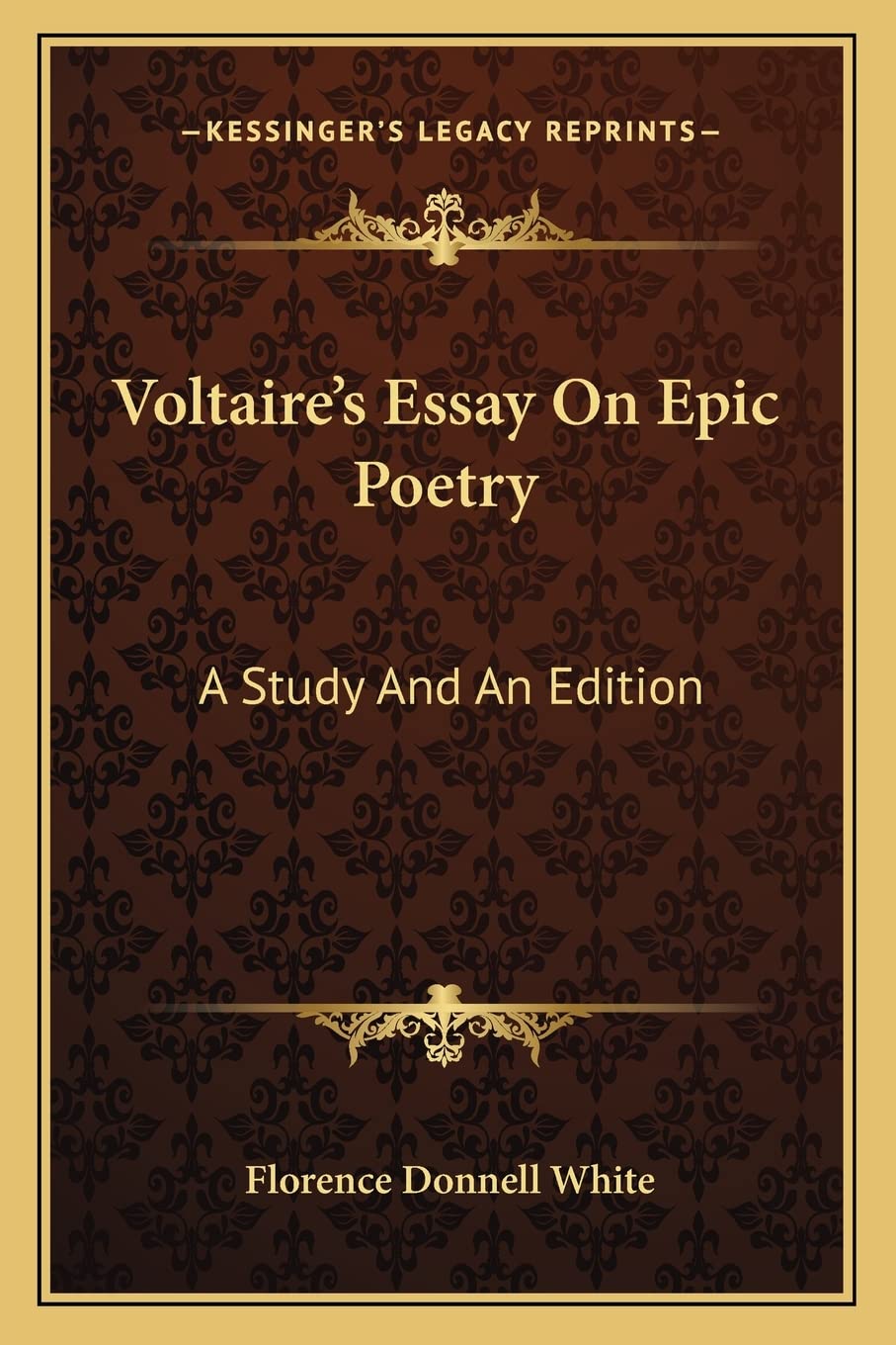 Voltaire's Essay On Epic Poetry: A Study And An Edition Historical Fiction