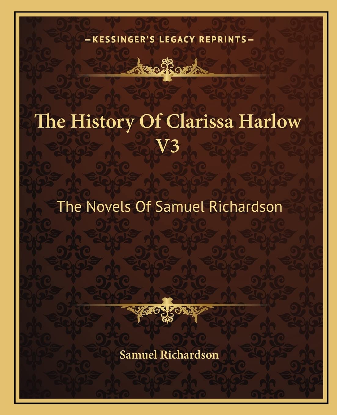 The History Of Clarissa Harlow V3: The Novels Of Samuel Richardson Contemporary literature