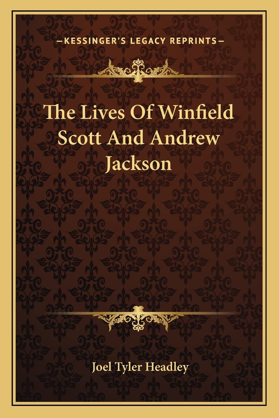 The Lives Of Winfield Scott And Andrew Jackson Contemporary literature