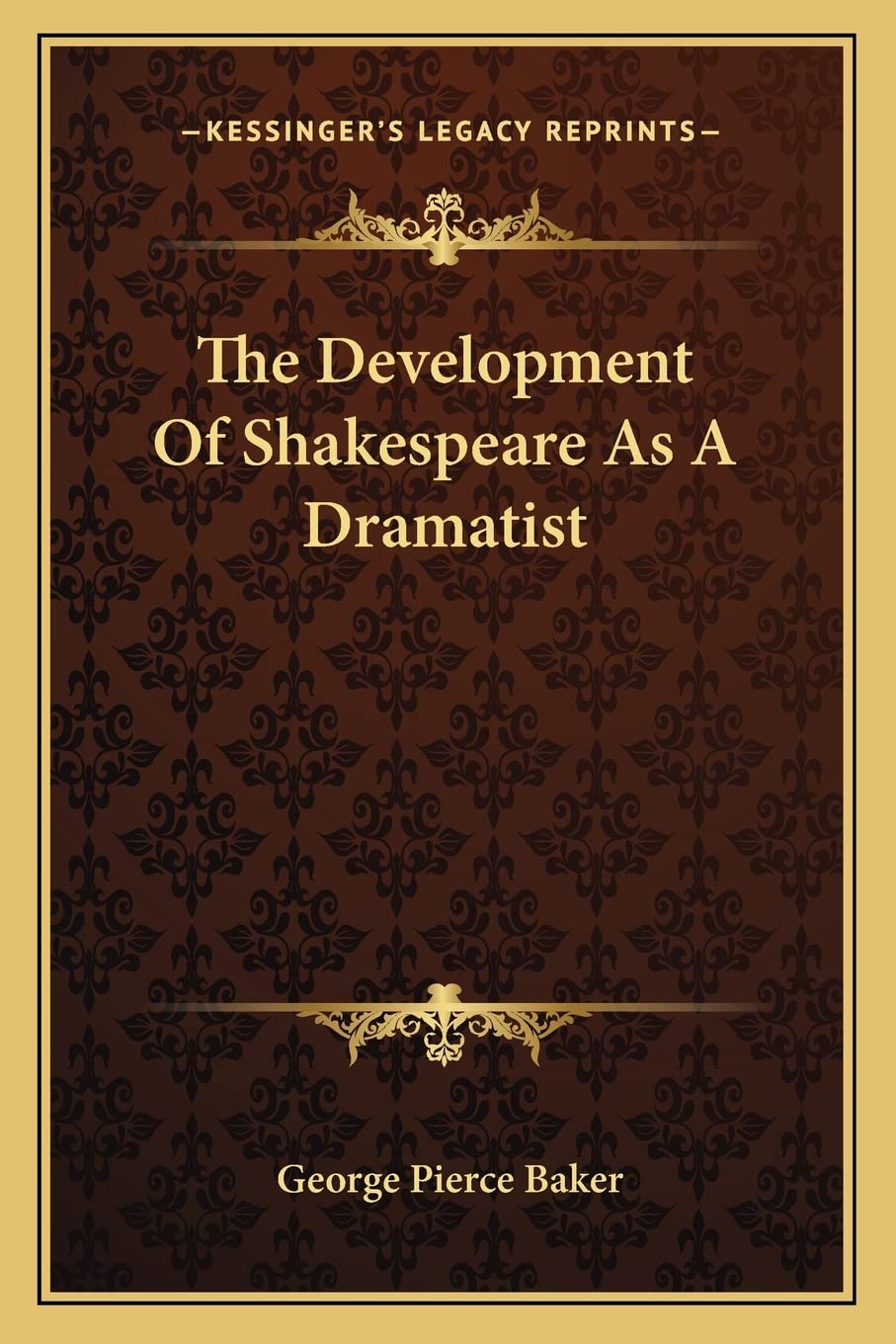 The Development Of Shakespeare As A Dramatist Drama