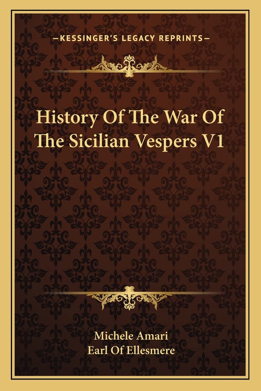 History Of The War Of The Sicilian Vespers V1 Contemporary literature
