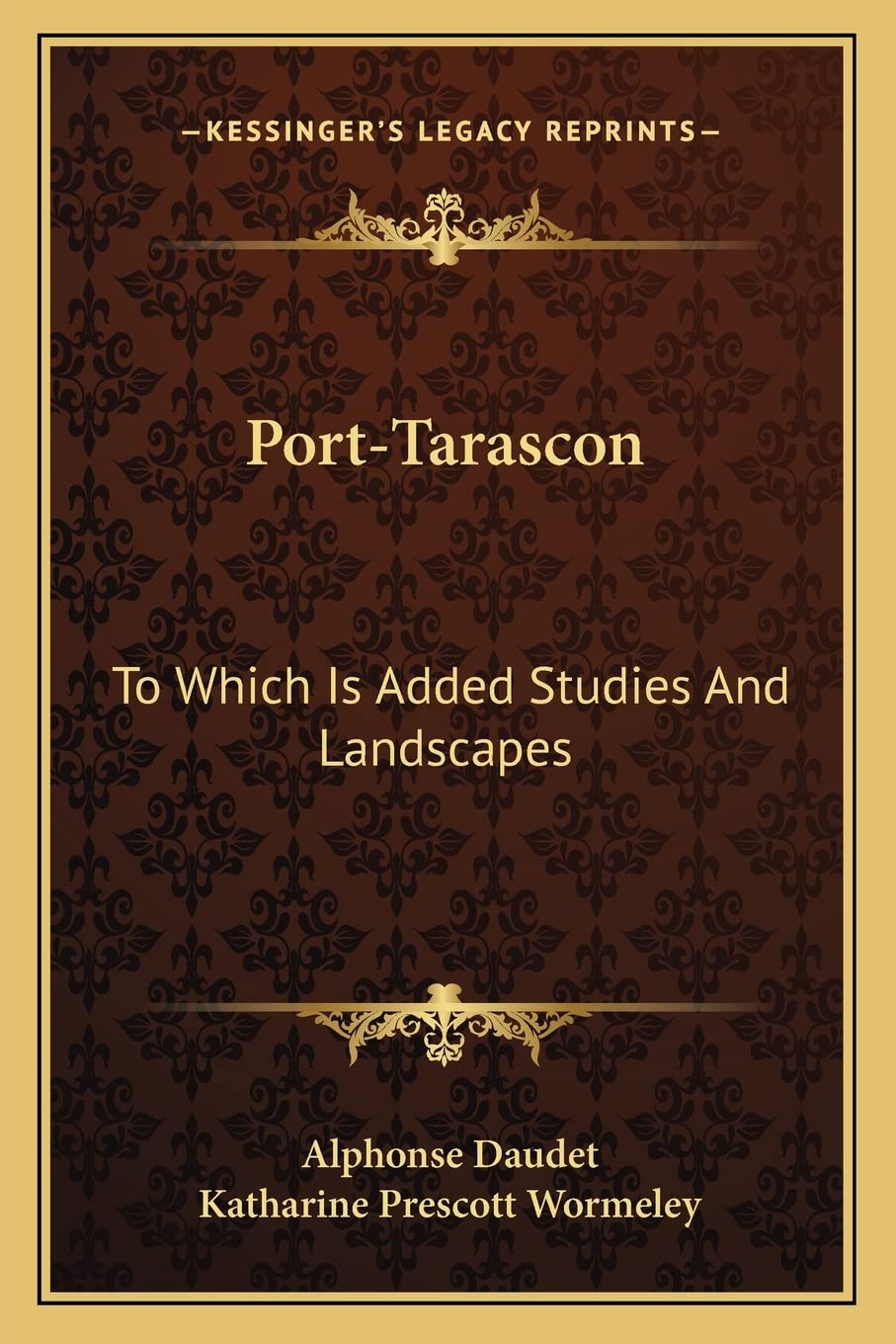 Port-Tarascon: To Which Is Added Studies And Landscapes Contemporary literature