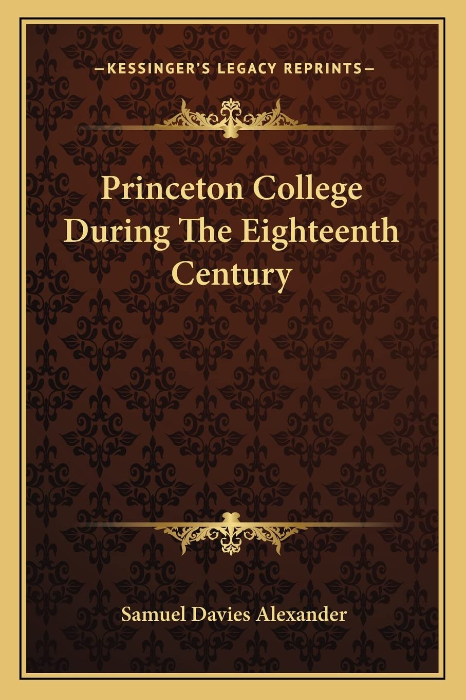 Princeton College During The Eighteenth Century Contemporary literature