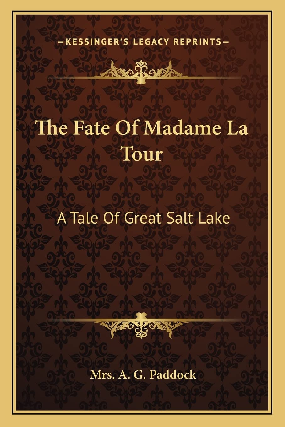 The Fate Of Madame La Tour: A Tale Of Great Salt Lake Contemporary literature