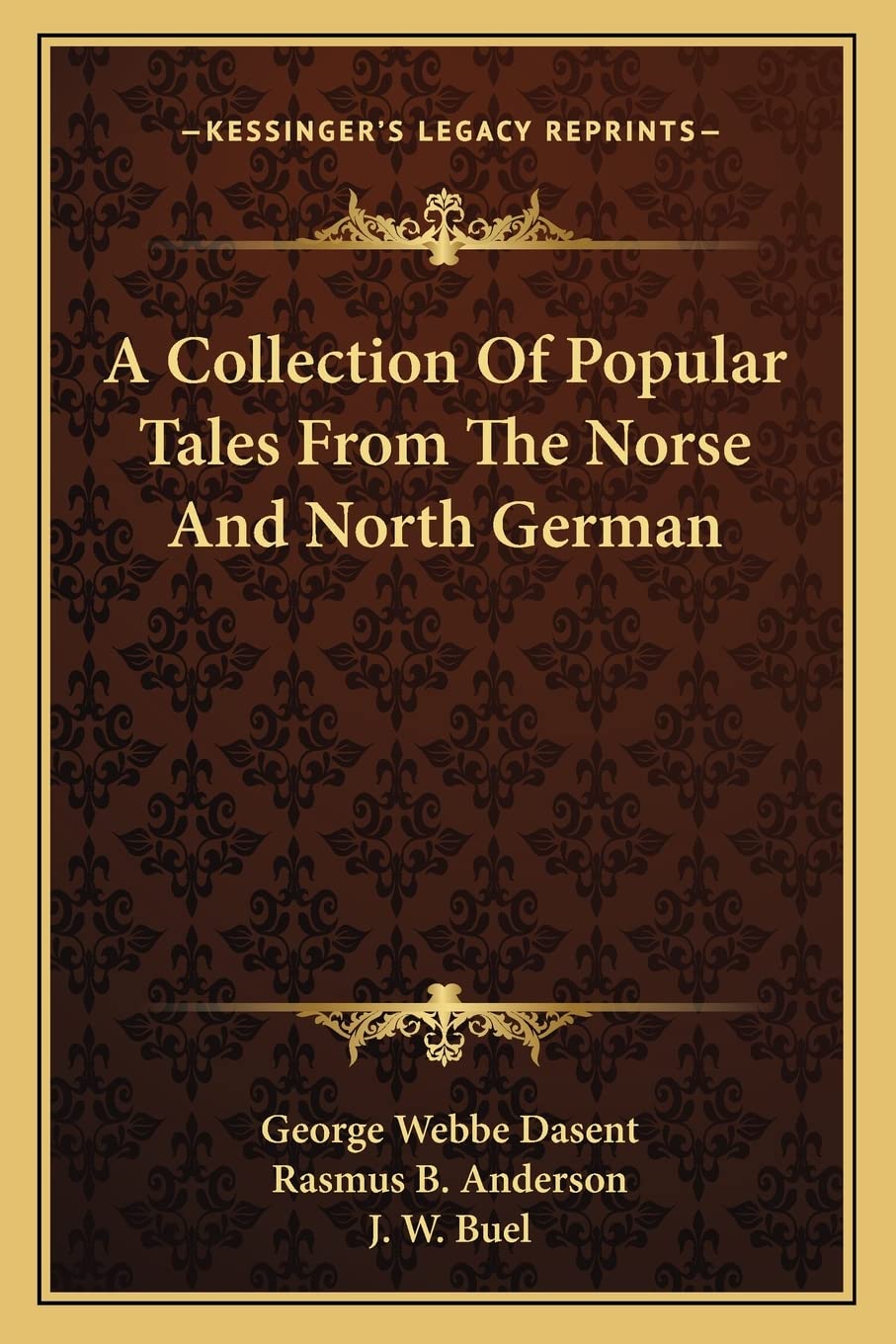 A Collection Of Popular Tales From The Norse And North German Contemporary literature
