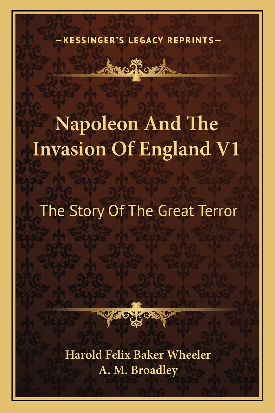 Napoleon And The Invasion Of England V1: The Story Of The Great Terror Contemporary literature Books