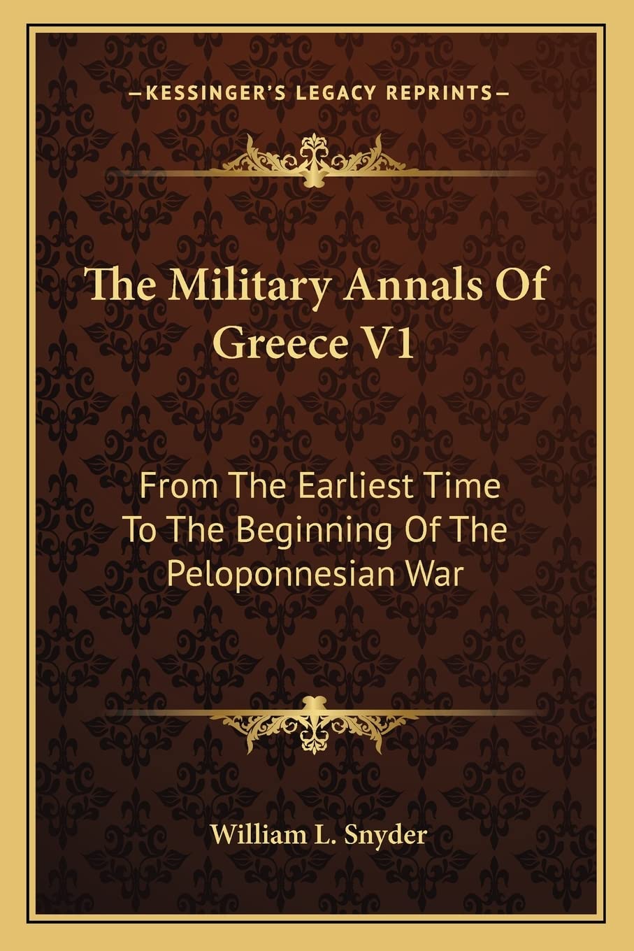 The Military Annals Of Greece V1: From The Earliest Time To The Beginning Of The Peloponnesian War Contemporary literature Books