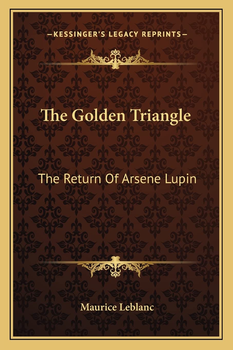 The Golden Triangle: The Return Of Arsene Lupin Contemporary literature