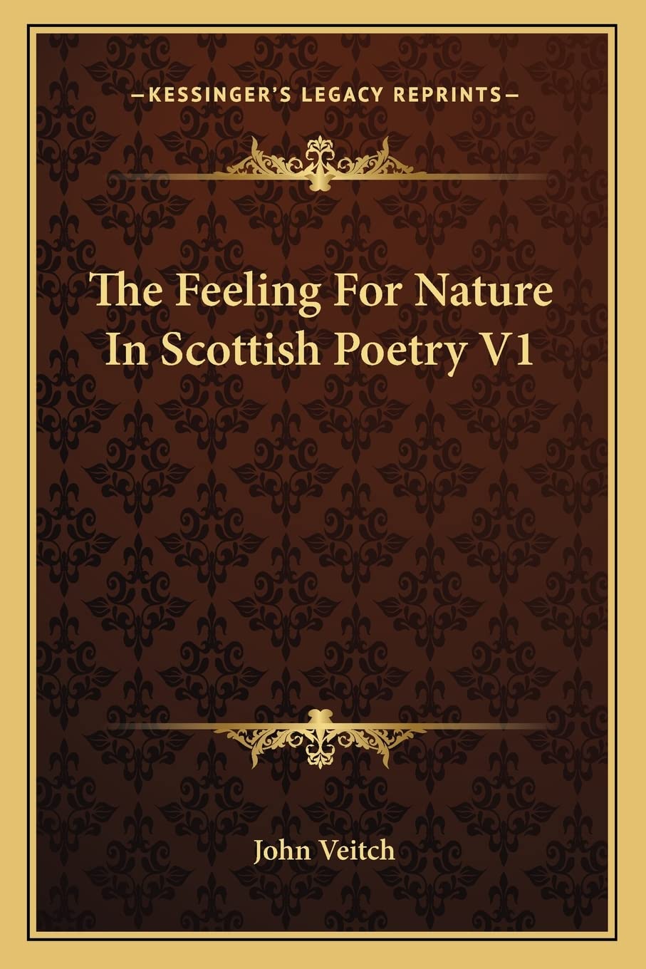 The Feeling For Nature In Scottish Poetry V1 Poetry