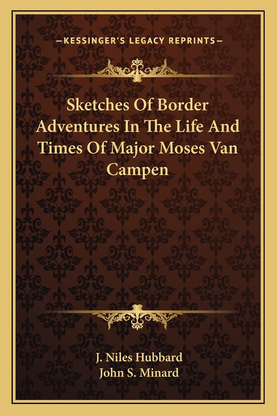 Sketches Of Border Adventures In The Life And Times Of Major Moses Van Campen Contemporary literature Books