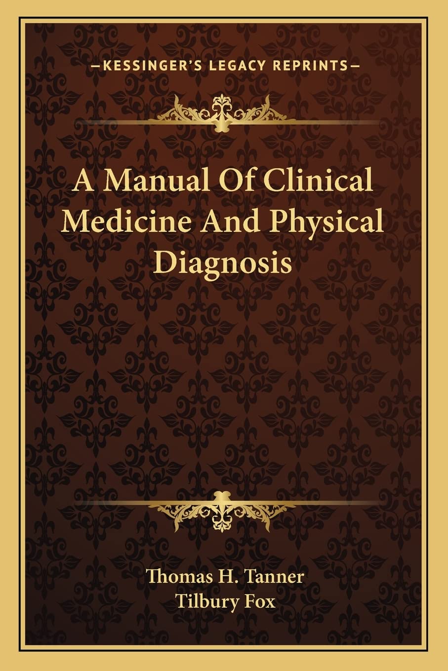 A Manual Of Clinical Medicine And Physical Diagnosis Medicine