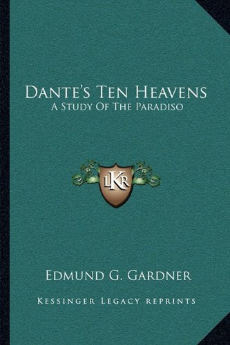 Dante's Ten Heavens: A Study Of The Paradiso Contemporary literature