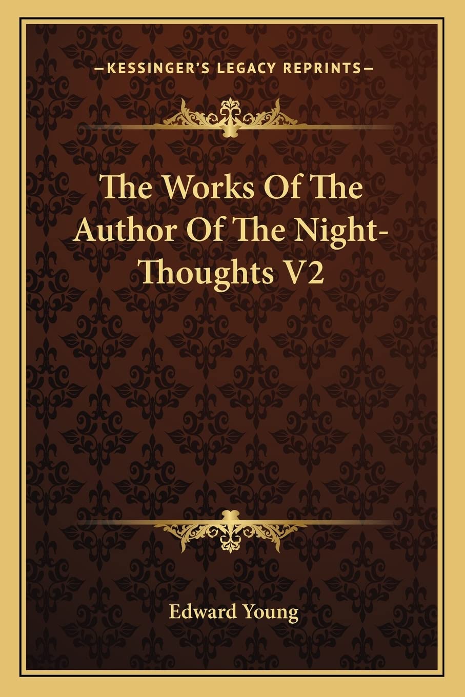 The Works Of The Author Of The Night-Thoughts V2 Poetry