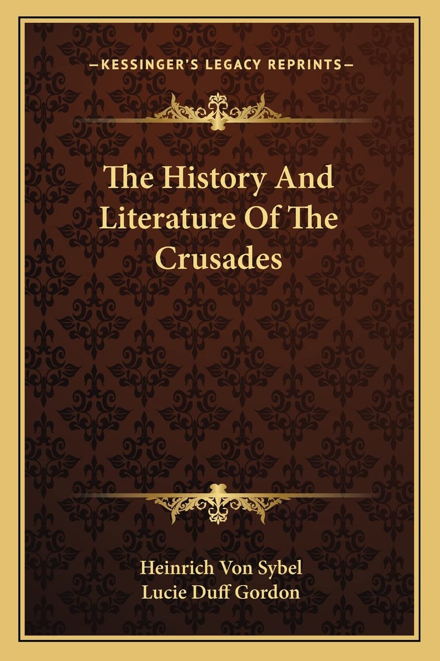 The History And Literature Of The Crusades Contemporary literature