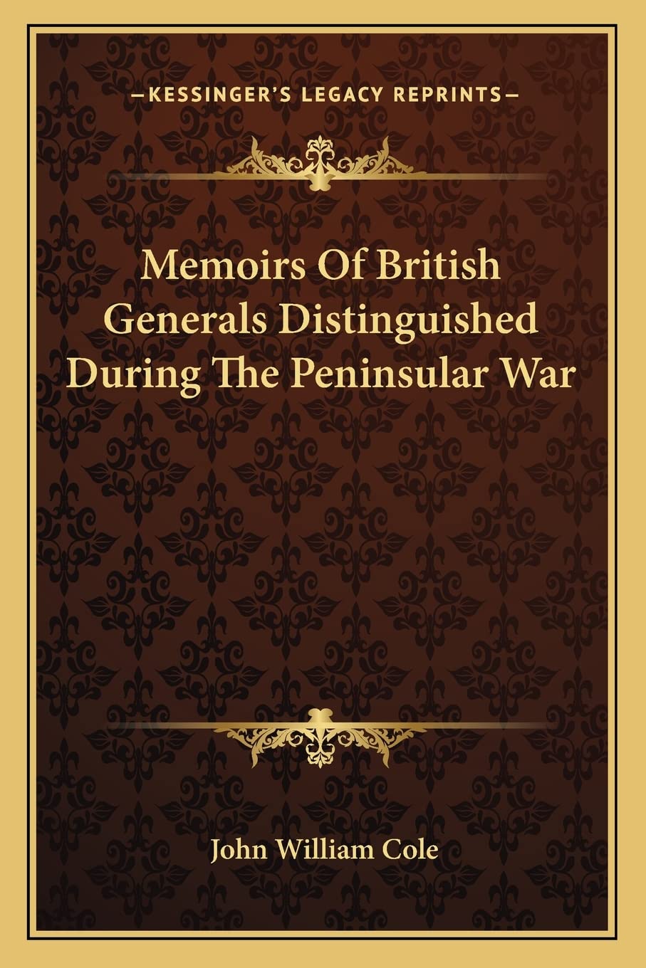 Memoirs Of British Generals Distinguished During The Peninsular War Contemporary literature