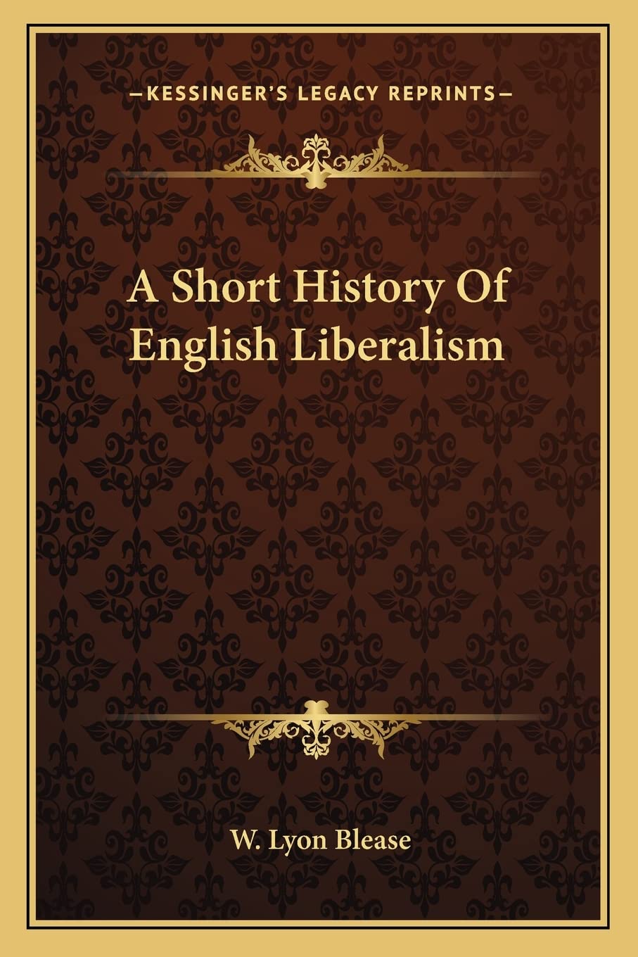 A Short History Of English Liberalism Philosophy