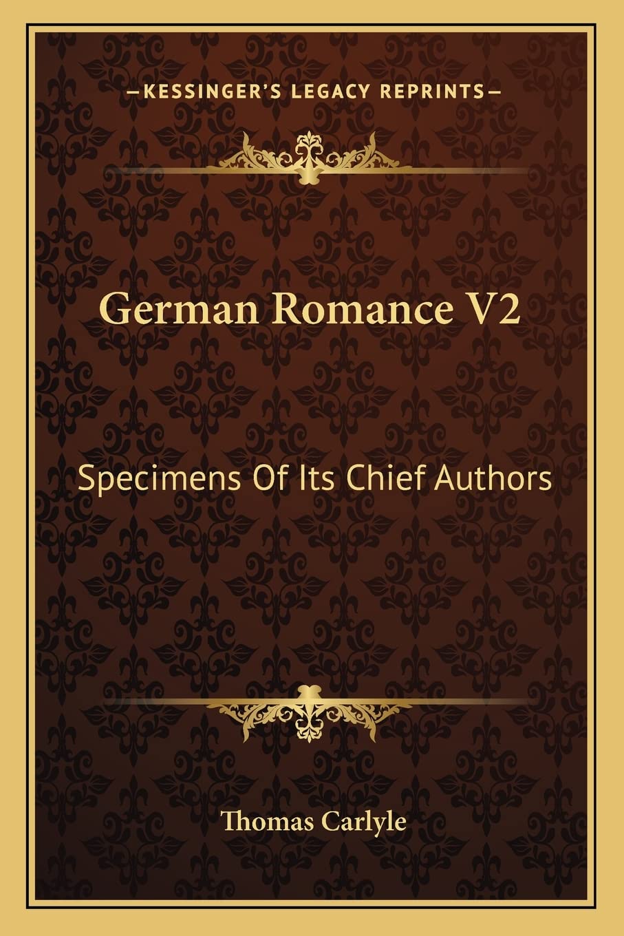 German Romance V2: Specimens Of Its Chief Authors Essays & Short Stories