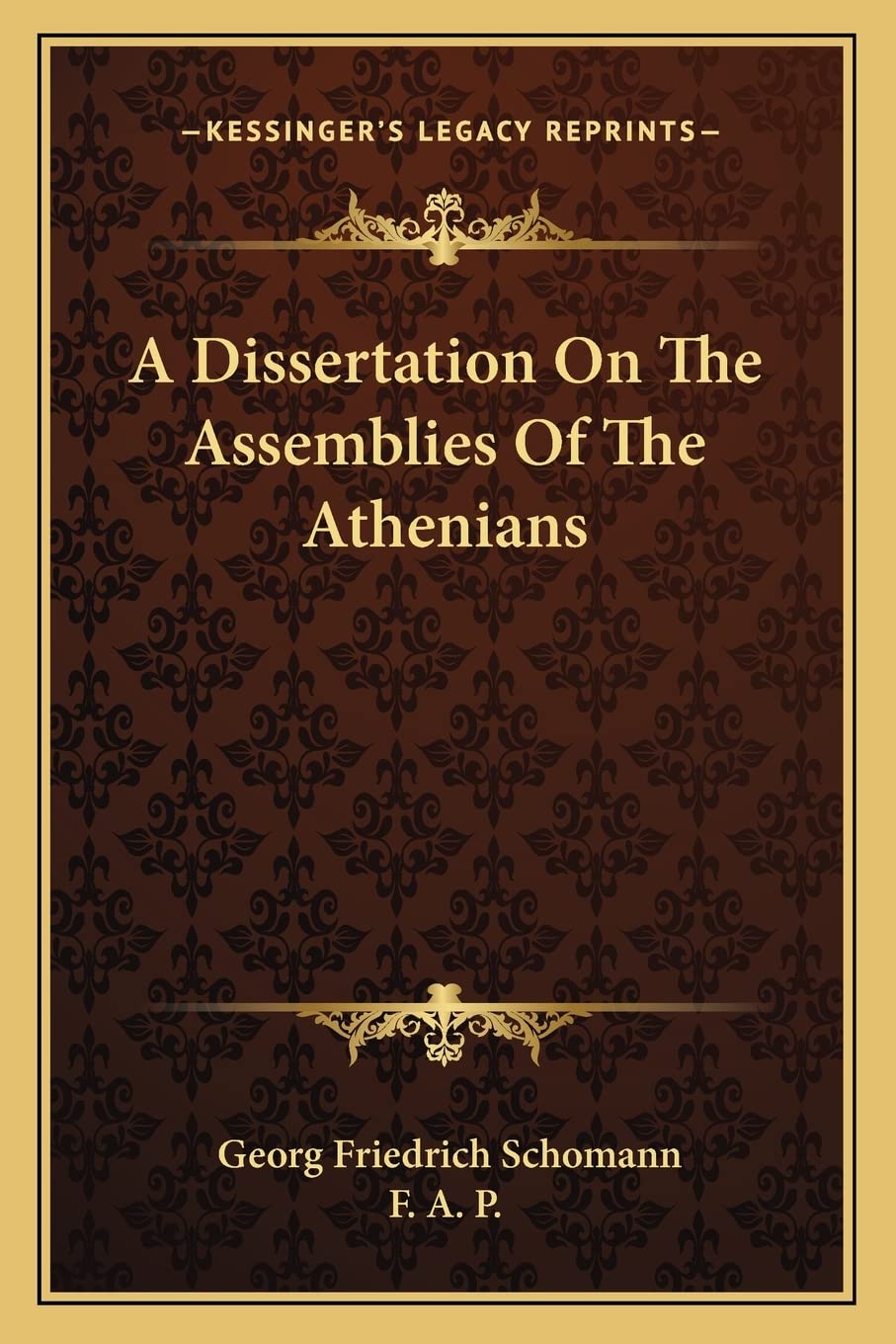 A Dissertation On The Assemblies Of The Athenians Philosophy