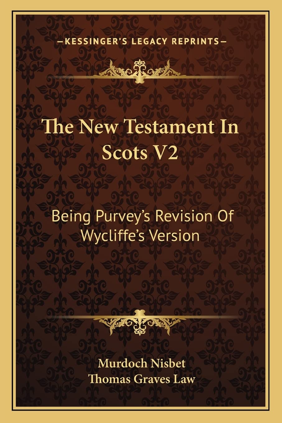 The New Testament In Scots V2: Being Purvey's Revision Of Wycliffe's Version Social Sciences
