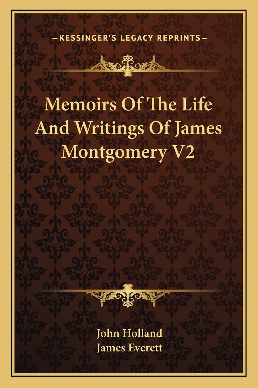 Memoirs Of The Life And Writings Of James Montgomery V2 Contemporary literature