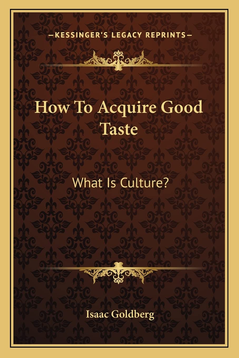How To Acquire Good Taste: What Is Culture? Philosophy
