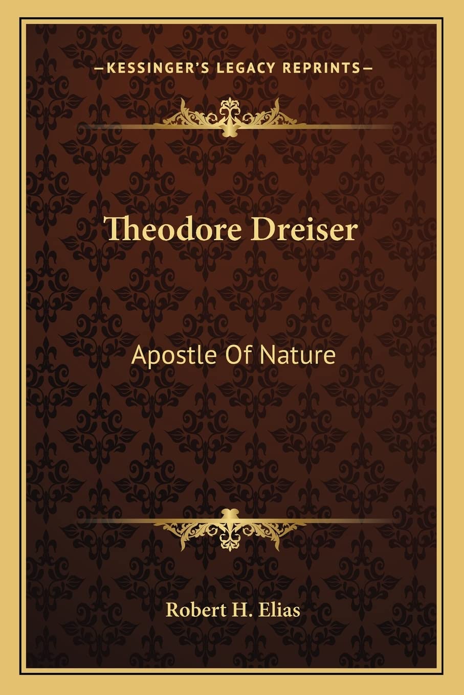 Theodore Dreiser: Apostle Of Nature Contemporary literature