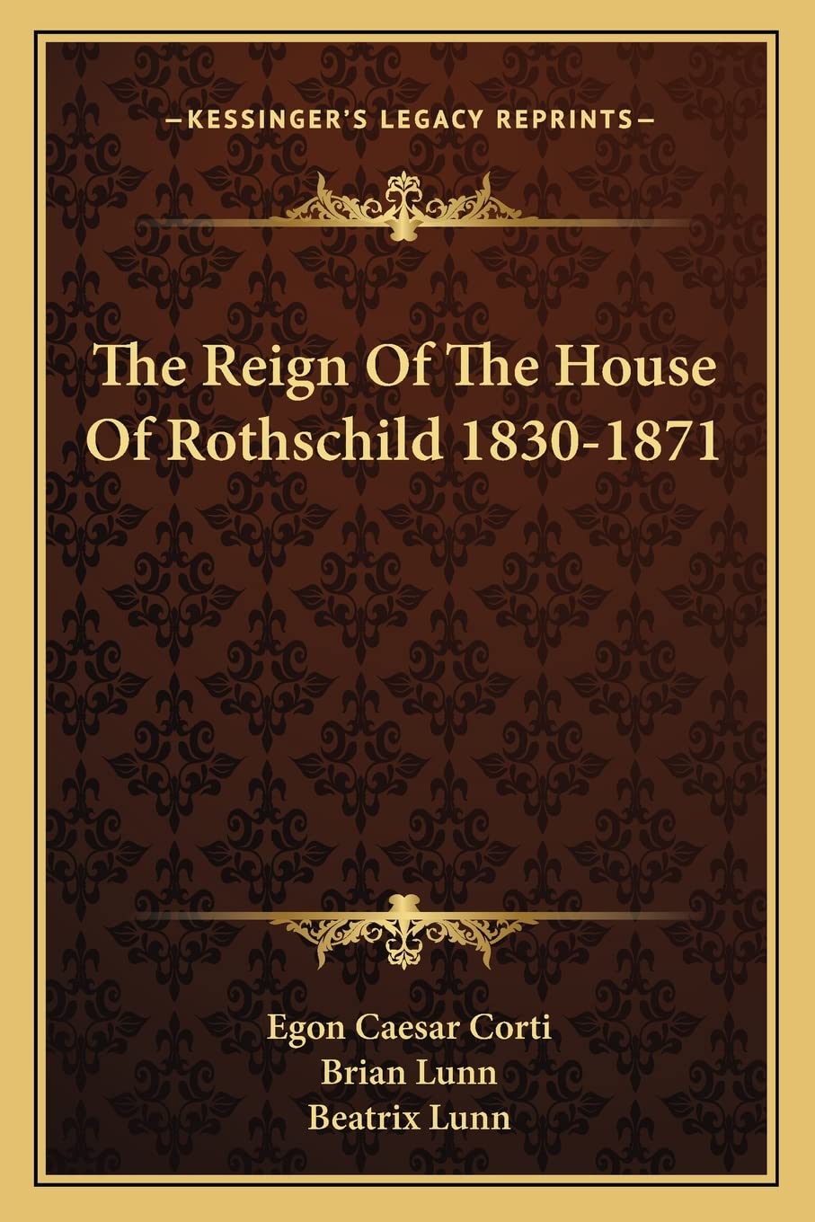 The Reign Of The House Of Rothschild 1830-1871 Contemporary literature