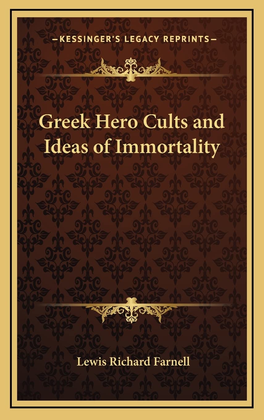 Greek Hero Cults and Ideas of Immortality General education