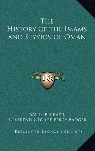 The History of the Imams and Seyyids of Oman Politics & History