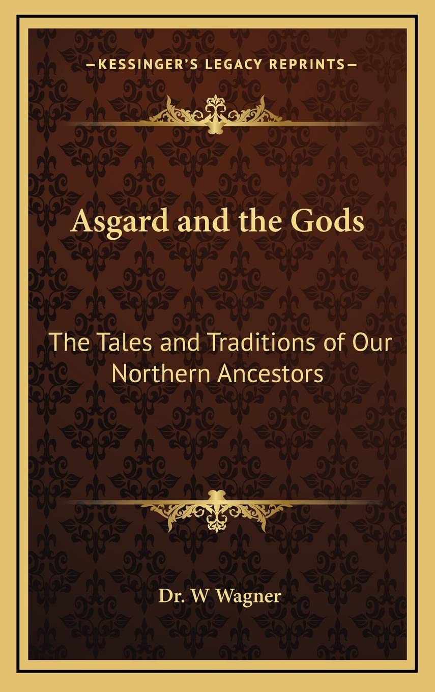 Asgard and the Gods: The Tales and Traditions of Our Northern Ancestors Contemporary literature Books