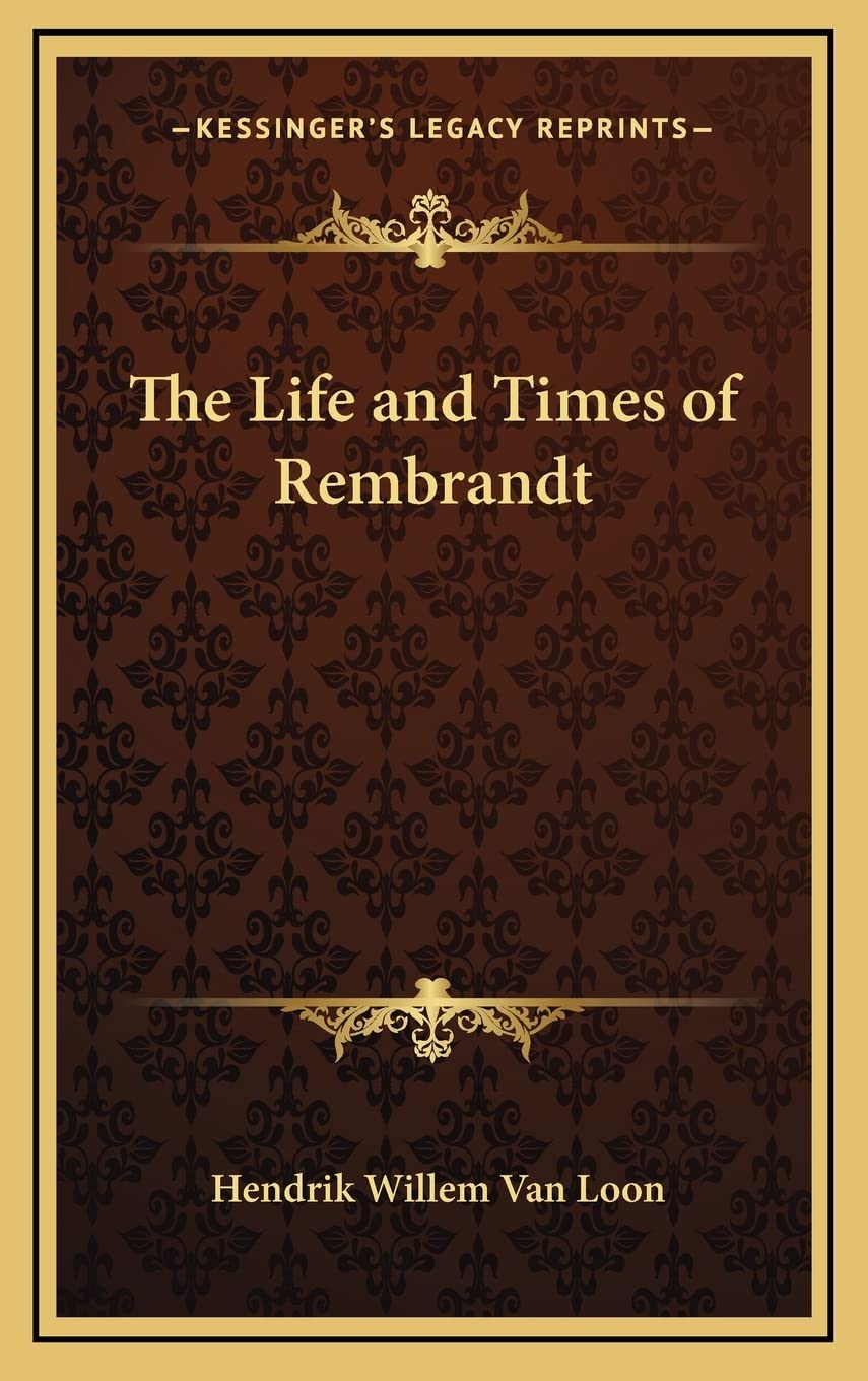 The Life and Times of Rembrandt Contemporary literature