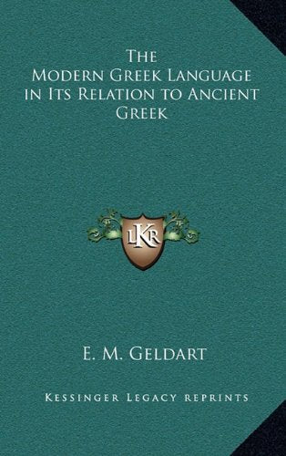 The Modern Greek Language in Its Relation to Ancient Greek Contemporary literature