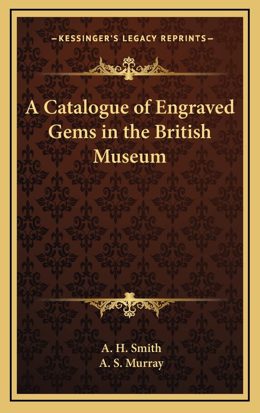 A Catalogue of Engraved Gems in the British Museum Contemporary literature