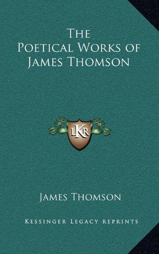 The Poetical Works of James Thomson Contemporary literature
