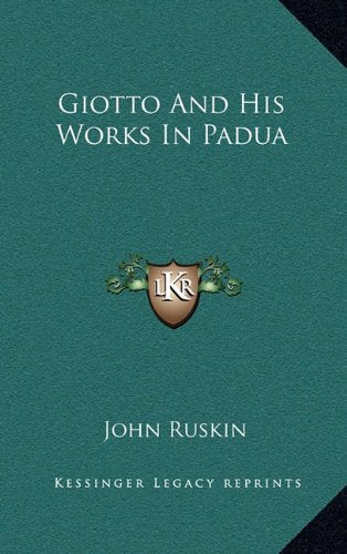 Giotto And His Works In Padua Contemporary literature