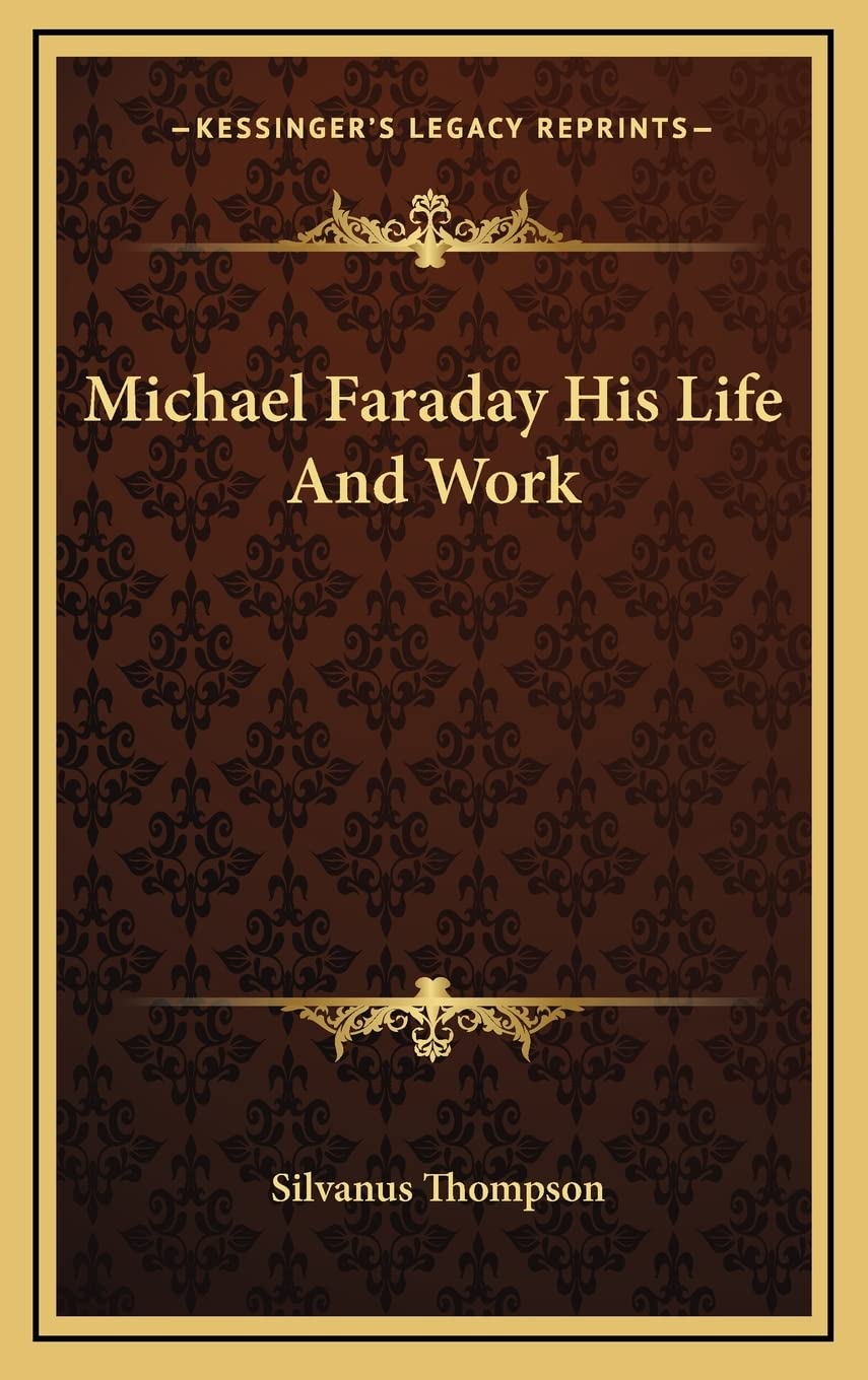 Product Image: Michael Faraday His Life And Work