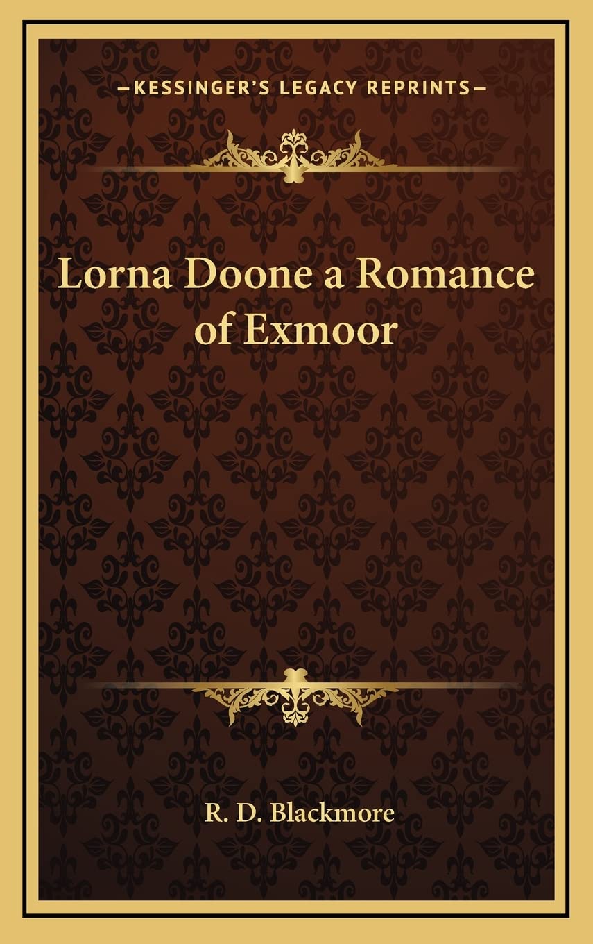 Lorna Doone a Romance of Exmoor Contemporary literature