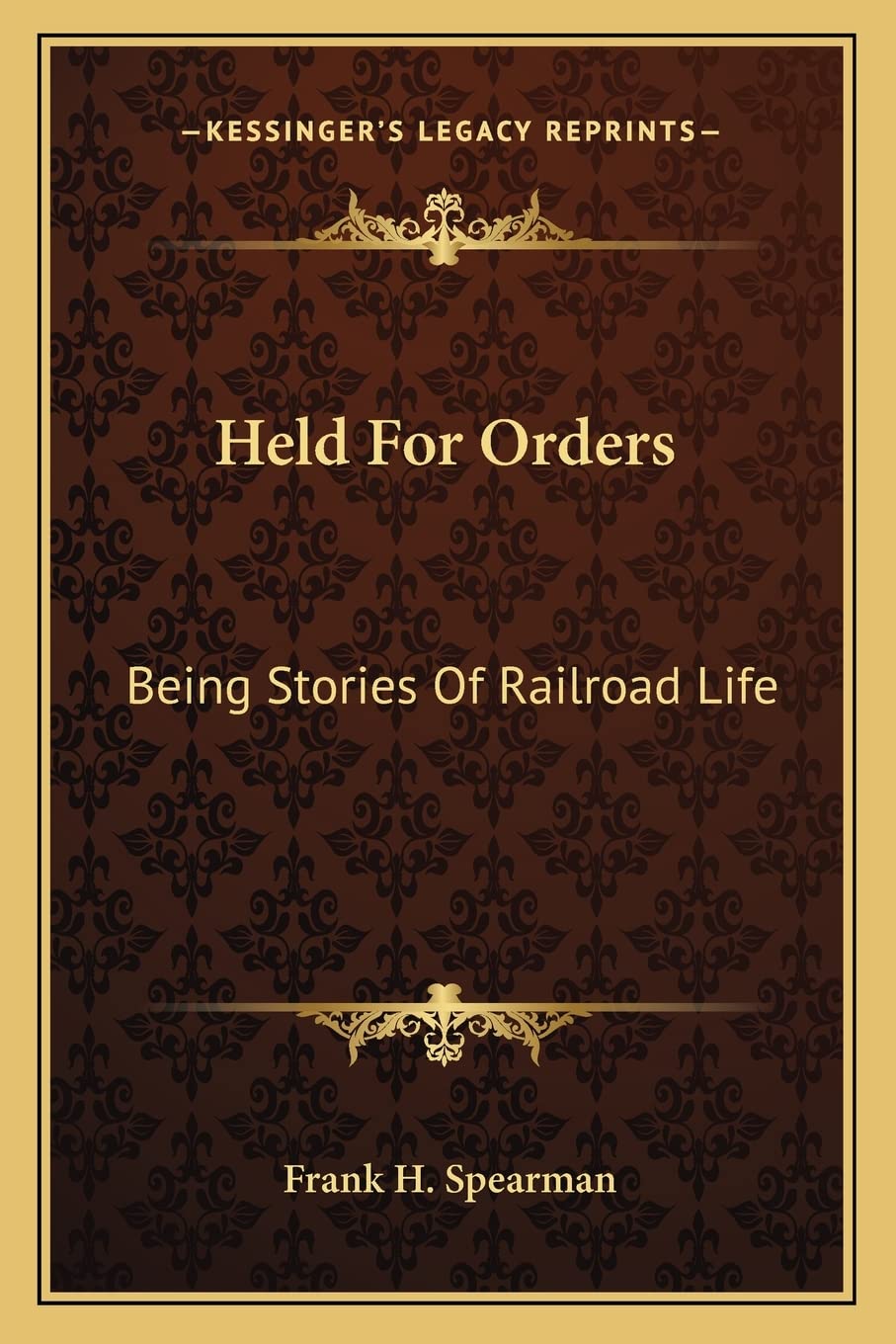 Held For Orders: Being Stories Of Railroad Life Contemporary literature