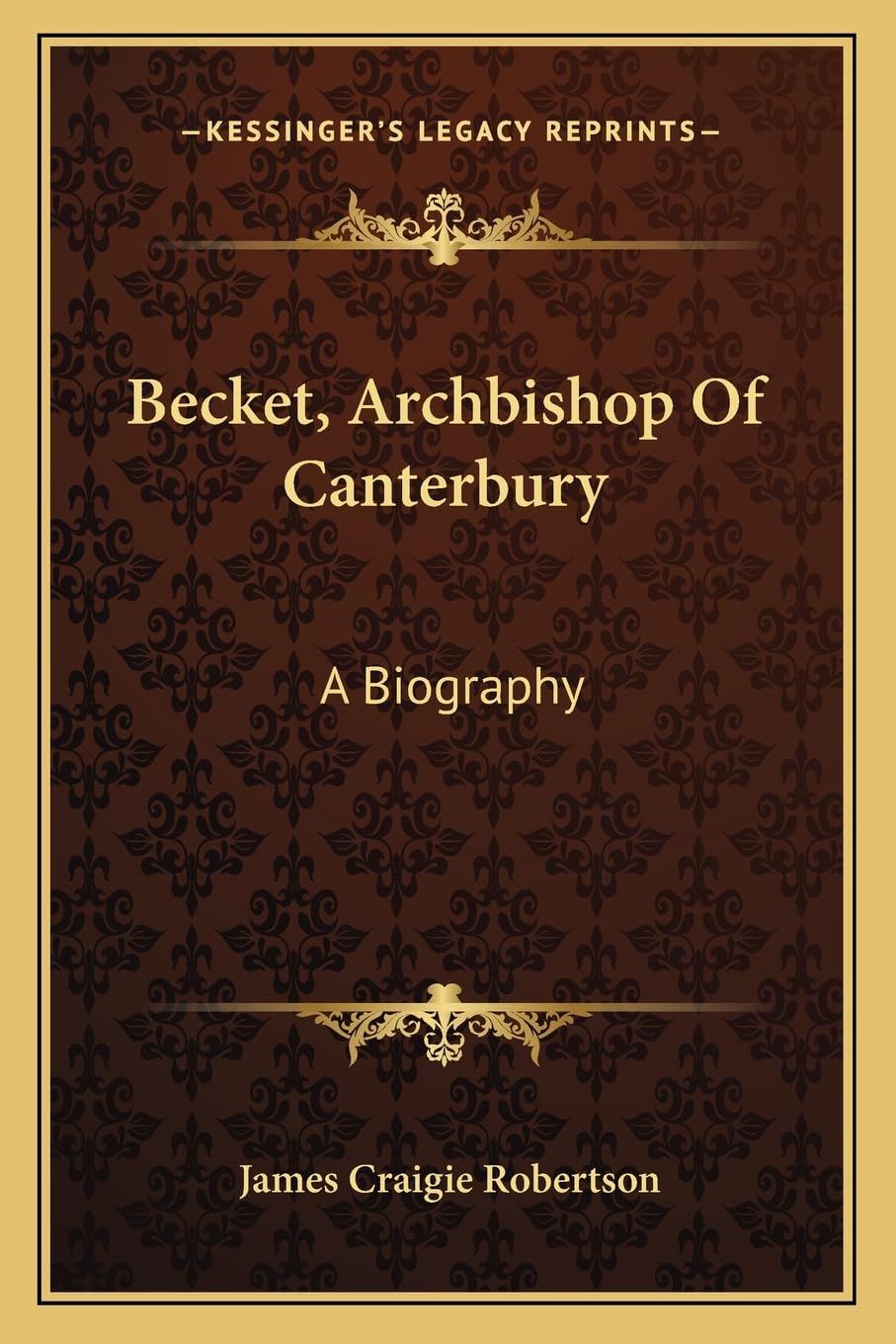 Becket, Archbishop Of Canterbury: A Biography Contemporary literature
