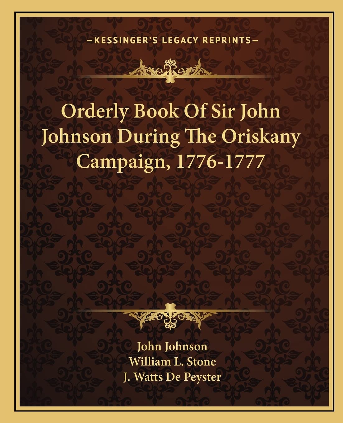Orderly Book Of Sir John Johnson During The Oriskany Campaign, 1776-1777 Contemporary literature