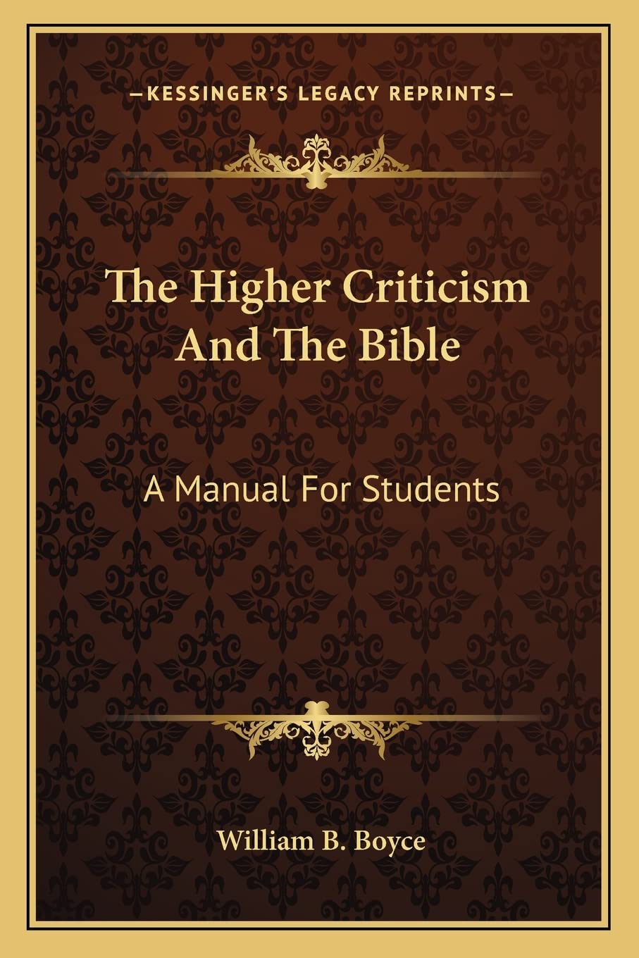 The Higher Criticism And The Bible: A Manual For Students Contemporary literature