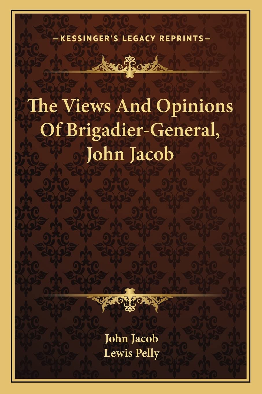 The Views And Opinions Of Brigadier-General, John Jacob Contemporary literature