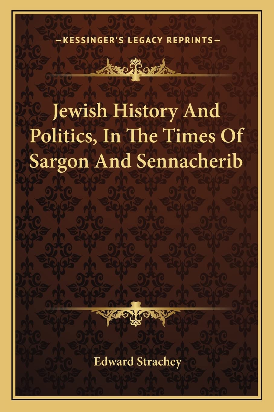 Jewish History And Politics, In The Times Of Sargon And Sennacherib Contemporary literature Books