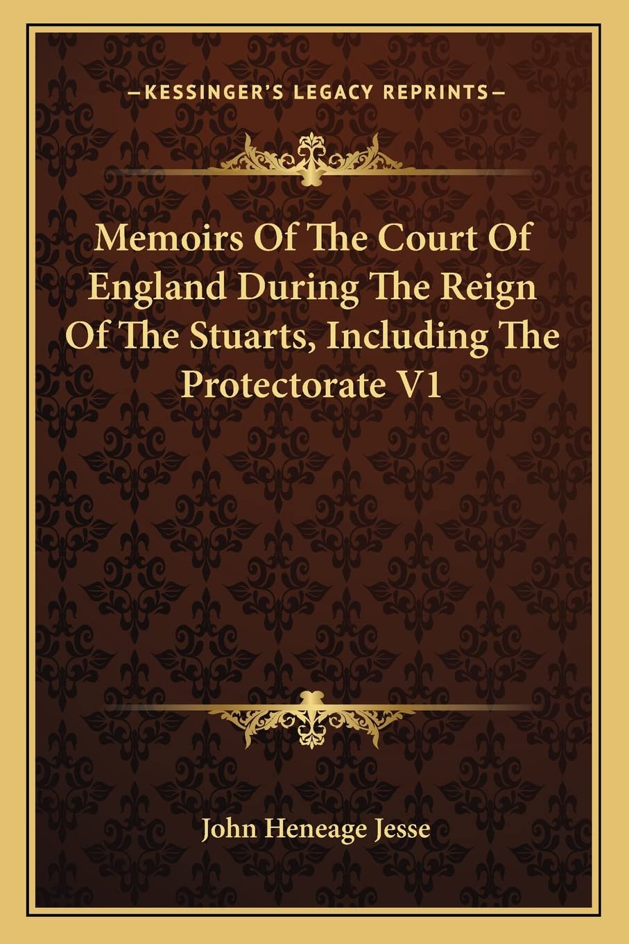 Memoirs Of The Court Of England During The Reign Of The Stuarts, Including The Protectorate V1 Contemporary literature Books